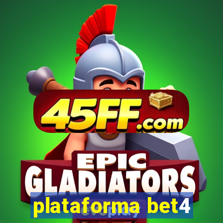plataforma bet4
